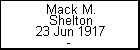 Mack M. Shelton