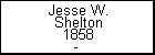 Jesse W. Shelton